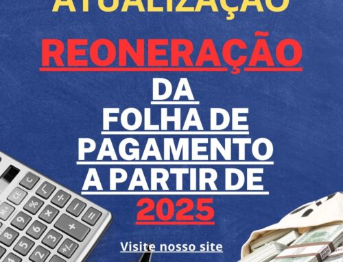 ATUALIZAÇÃO: Reoneração da Folha de Pagamento a Partir de 2025