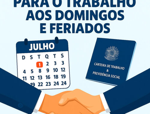 Trabalho aos Domingos e Feriados – Novas Regras Julho/2025